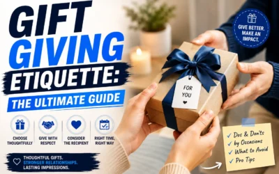 Gift Giving Etiquette: The Ultimate Guide
